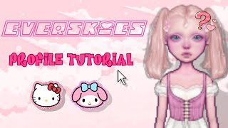 Everskies Profile Tutorial [upl. by Ten]