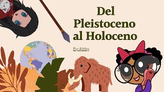 Transformación del Pleistoceno al Holoceno  Arqueoaportes [upl. by Namara863]