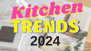 Top Kitchen Trends 2024 [upl. by Mercier]