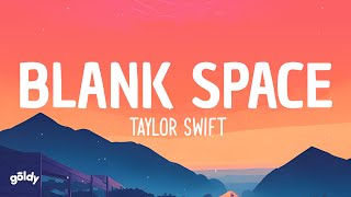 Taylor Swift  Blank Space Lyrics [upl. by Laurie]