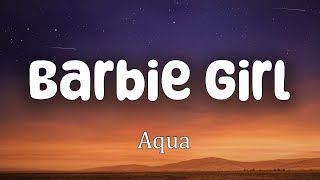 Aqua  Barbie Girl Lyrics [upl. by Acinorej504]