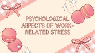 Psychologycal Aspects og WorkRelated Stress [upl. by Bohi]