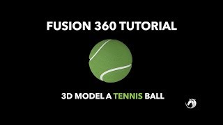 Fusion 360 Tutorial  3D MODEL A TENNIS BALL IN JUST 3 MINUTES [upl. by Fishman554]