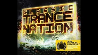 Ministry of Sound  Classic Trance Nation CD1 [upl. by Anib]