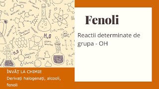 FENOLI  Proprietati chimice reactii determinate de grupa OH [upl. by Akinam912]