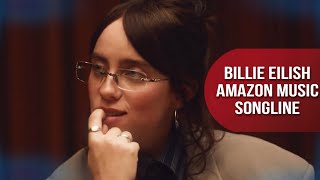 BILLIE EILISH  AMAZON MUSIC SONGLINE ENTREVISTAS PERFORMANCES COMPLETO E LEGENDADO [upl. by Ayokal784]