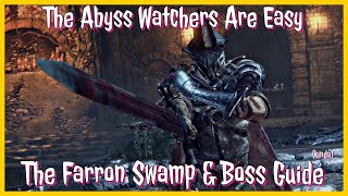 How To Get Through The Farron Swamp amp Defeat The Abyss Watchers  Dark Souls 3 [upl. by Halsey181]