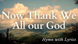 BEAUTIFUL Thanksgiving Hymn  With Lyrics Glorious Choral Harmony [upl. by Llyrrad]