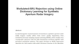 Modulated ISRJ Rejection using Online Dictionary Learning for Synthetic Aperture Radar Imagery [upl. by Lucho]