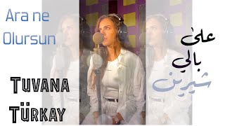 Ara ne Olursun  Tuvana Türkay  Cover By Jiselle  شيرين  على بالي  جيسيل [upl. by Graaf927]