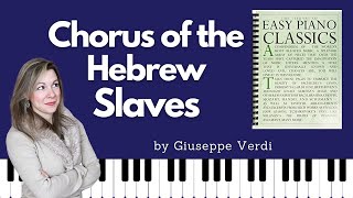 Chorus of the Hebrew Slaves Giuseppe Verdi Easy Piano Classics  Book One [upl. by Ohploda232]