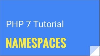 PHP 7 How to use namespaces  Tutorial Nr 17 [upl. by Elinore]