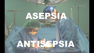 Asepsia  Antisepsia [upl. by Cohla]