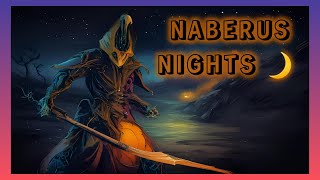 Naberus Nights Pt 3  Warframe OG Stream [upl. by Harwin]