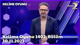 Kelime Oyunu 1402 Bölüm  30112023 FULL BÖLÜM İZLE [upl. by Anivlem]