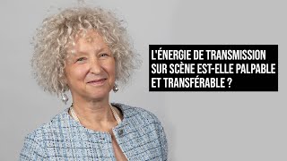 LÉNERGIE DE TRANSMISSION SUR SCÈNE ESTELLE PALPABLE ET TRANSFÉRABLE [upl. by Felix]