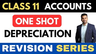 Depreciation Complete Revision  ONE SHOT  Class 11 Accounts Revision Series  CA Parag Gupta [upl. by Oyek]