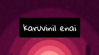 Karuvinil Enai  KGF chapter 1  lyrics [upl. by Wallache]