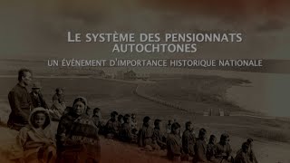 Le système des pensionnats autochtones  un évènement dimportance historique nationale [upl. by Alahs460]