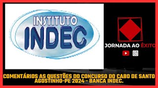 Comentários sobre a banca INDEC no concurso Cabo de Santo AgostinhoPE 2024 [upl. by Edgar903]