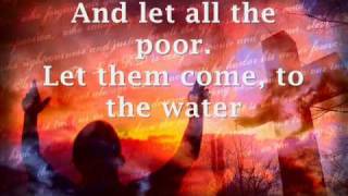 Come to the Water by Matt Maher with lyrics [upl. by Cristine]