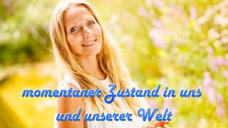 momentaner Zustand in uns und unserer Welt [upl. by Ahsinawt314]