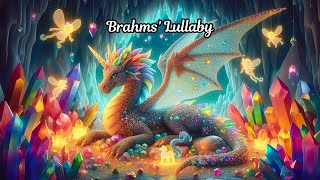 Brahms Lullaby Enchanting Fantasy Creatures for Sweet Dreams [upl. by Notniuqal]