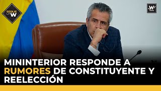 Min Interior Juan Fernando Velasco responde a rumores de Constituyente y reelección  Sigue La W [upl. by Crissy670]