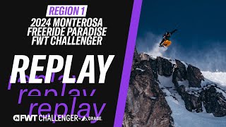 REPLAY I 2024 Monterosa Freeride Paradise FWT Challenger I Region 1 [upl. by Rubel]