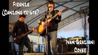 Ivan Graziani  Firenze Canzone triste  Cover Acustica [upl. by Iror18]