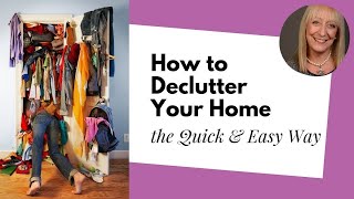 How to Declutter Your Home the Quick and Easy Way [upl. by Wagstaff]