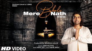 Mere Bhole Nath Video Jubin Nautiyal  Payal Dev Vishal Bagh  Devotional Song  Bhushan Kumar [upl. by Hirsch]