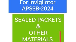 APSSB2024 INVIGILATOR EXAM MATERIALS TO BE RECEIVE FROM CS [upl. by Reena]