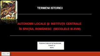 Termeni istorici  Autonomii locale și instituții centrale în spațiul românesc secolele IXXVIII [upl. by Cirle656]