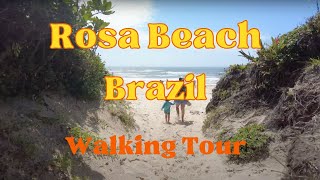 Rosa Beach Walking Tour Praia do Rosa  Santa Catarina Brazil🇧🇷  4K  Hippie Vibe [upl. by Hattie150]