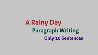 A Rainy Day  you passed  I spent  Paragraph short essay  Writing 10 sentences [upl. by Ardek]