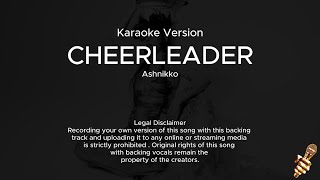 Ashnikko  Cheerleader Karaoke Version [upl. by Fotzsyzrk168]