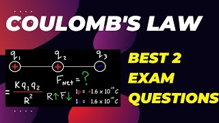 Coulombs Law  top 3 exam questions  Physics Exam revision [upl. by Acinnej978]