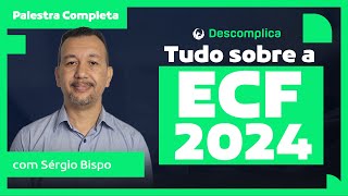 🔴 ECF 2024  Descomplica  Palestra Completa [upl. by Edgar190]