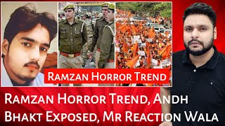 Ramzan Horror Trend  Andh Bhakt Exposed  Mr Reaction Wala [upl. by Crystal]