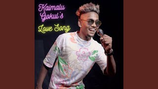 Kaimalu Gokuls Love Song [upl. by Moretta477]