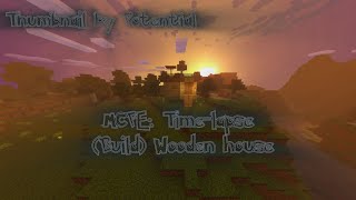 MCPE Timelapse Build Wooden house [upl. by Rozamond]