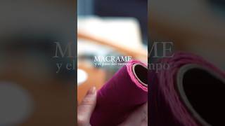 Macrame 13 años compartiendo tejidos con ustedes 📣 Tejido Asmr diy macrame crafts [upl. by Wehner]