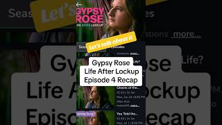 Gypsy Rose Life After Lockup Episode 4 Recap ￼gypsyrose gypsyroseblanchard lifeafterlockup [upl. by Taub582]