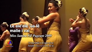 Miss Samoa NZ Pageant 2009  Le eleele ua lē malie i vai with lyrics [upl. by Ednihek]