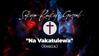 quotNa Vakatulewaquot MaxDon Remix  Sekope Raikoro [upl. by Dodi]