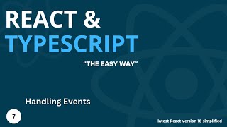 Latest React amp Typescript Tutorial 7  Handling Events [upl. by Oetam]