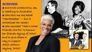 INTERVIEW  DIONNE WARWICK hated Heartbreaker Thats What Friends Are For was for friend with AIDS [upl. by Osner]