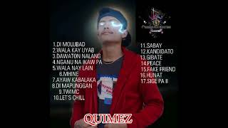 BISAYA RAP SONG PLAYLISTS  QUIMEZ [upl. by Joli]