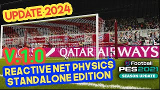 PES 2021 Reactive Nets Physics Standalone Edition v10 Update 2024 [upl. by Wemolohtrab]